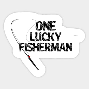 One Lucky Fisherman Best Catch Of His Life Couple Matching Sticker